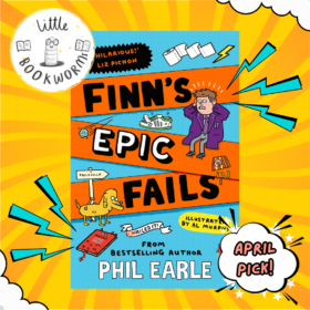 A colourful poster for little bookworms with the book cover of Finn's Epic Fails